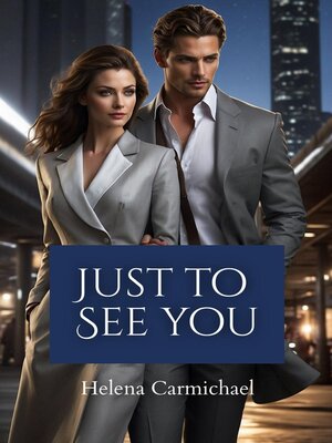 cover image of Just to See You